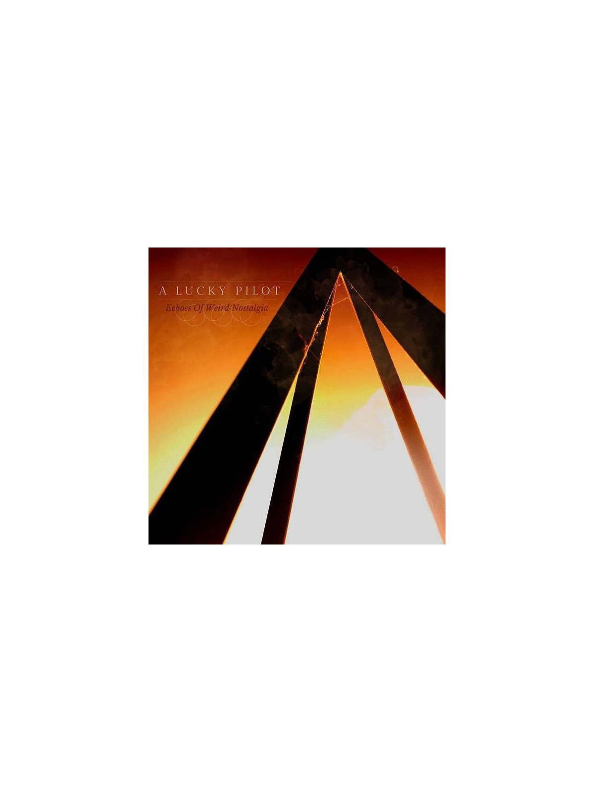 A lucky pilot : Echoes of weird nostalgia (12’’ vinyl)