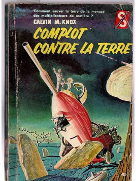 Calvin M. Knox (Robert Silverberg) : Complot contre la Terre