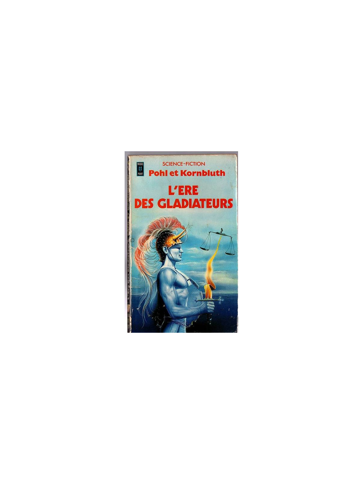 F. Pohl & C. M. Kornbluth : L’ère des gladiateurs