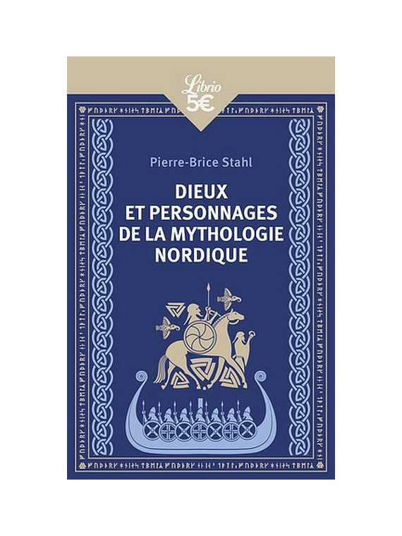 Pierre-Brice Stahl : Dieux et personnages de la mythologie nordique