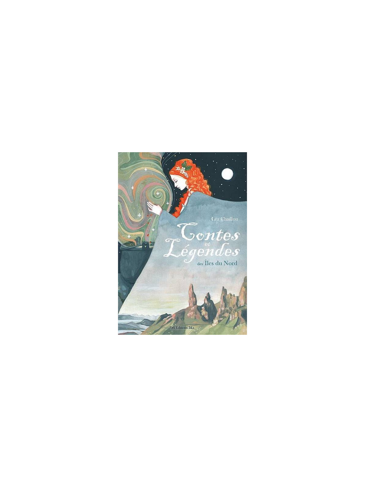 Léa Chaillou : Contes et légendes des îles du nord