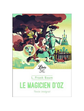 L. Frank Baum : Le magicien d’Oz