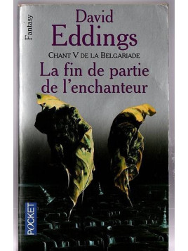 David Eddings : La Belgariade 5 : la fin de partie de l’enchanteur