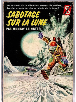 Murray Leinster : Sabotage sur la lune