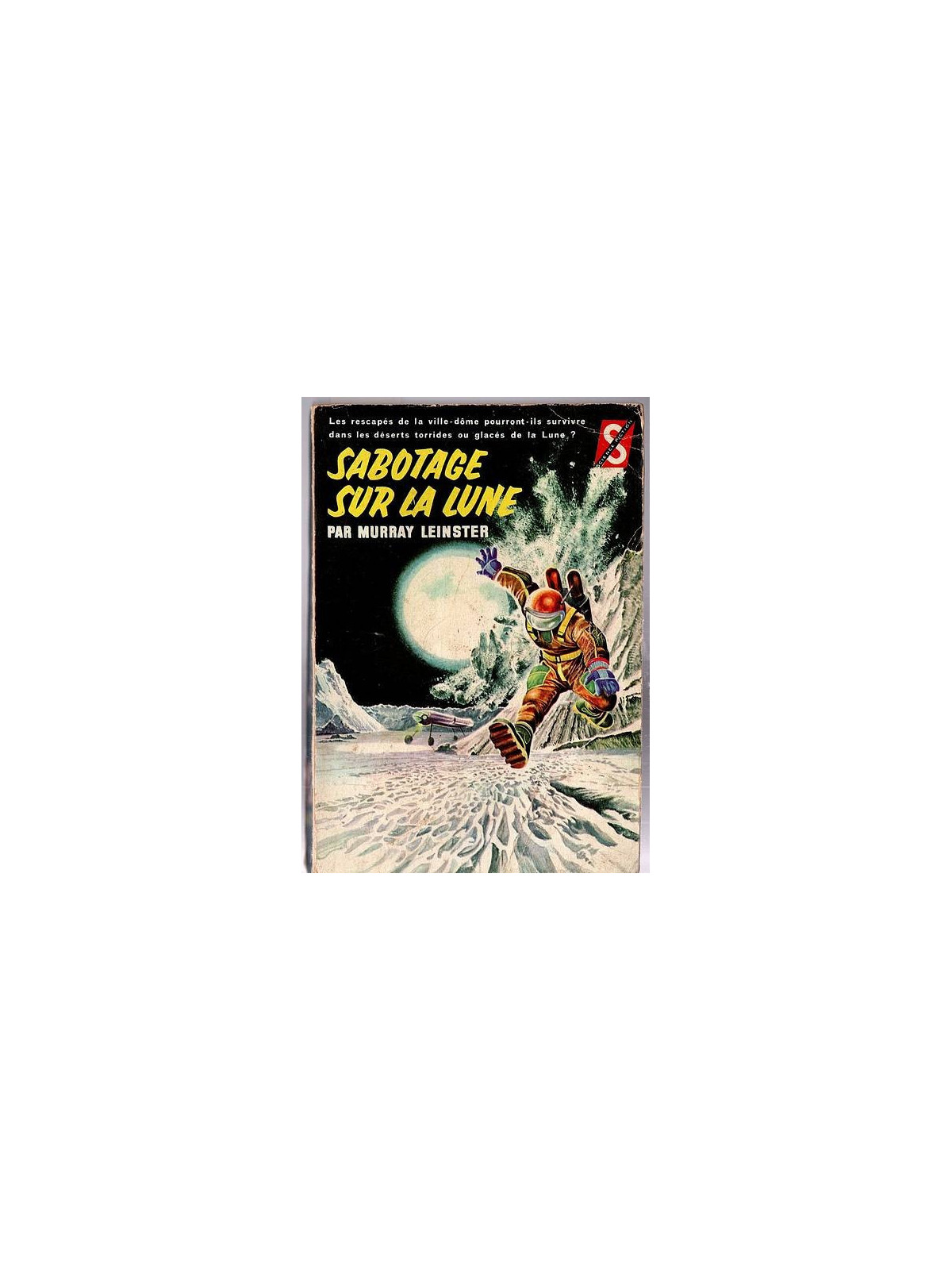 Murray Leinster : Sabotage sur la lune