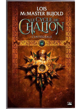Lois McMaster Bujold : Le cycle de Chalion – l’intégrale