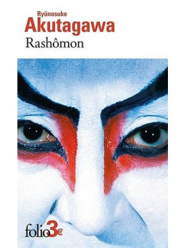 Ryûnosuke Akutagawa : Rashômon
