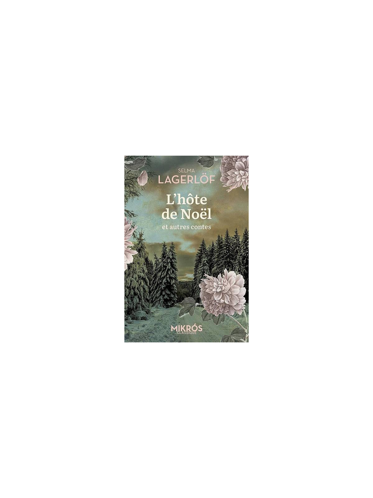 Selma Lagerlöf : L’hôte de Noël et autres contes