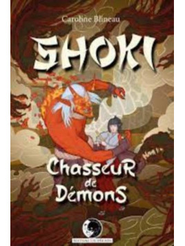 Caroline Blineau livre Shoki chasseur de démons en stock à ciel rouge dijon