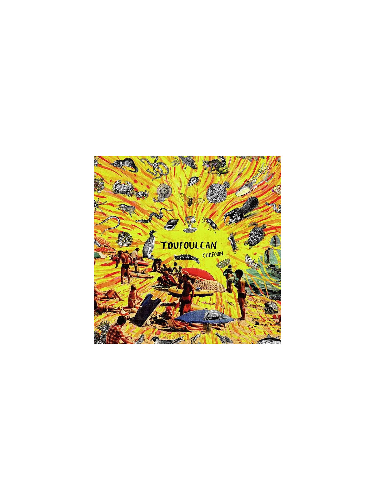 Chafouin : Toufoulcan (12’’ vinyl)