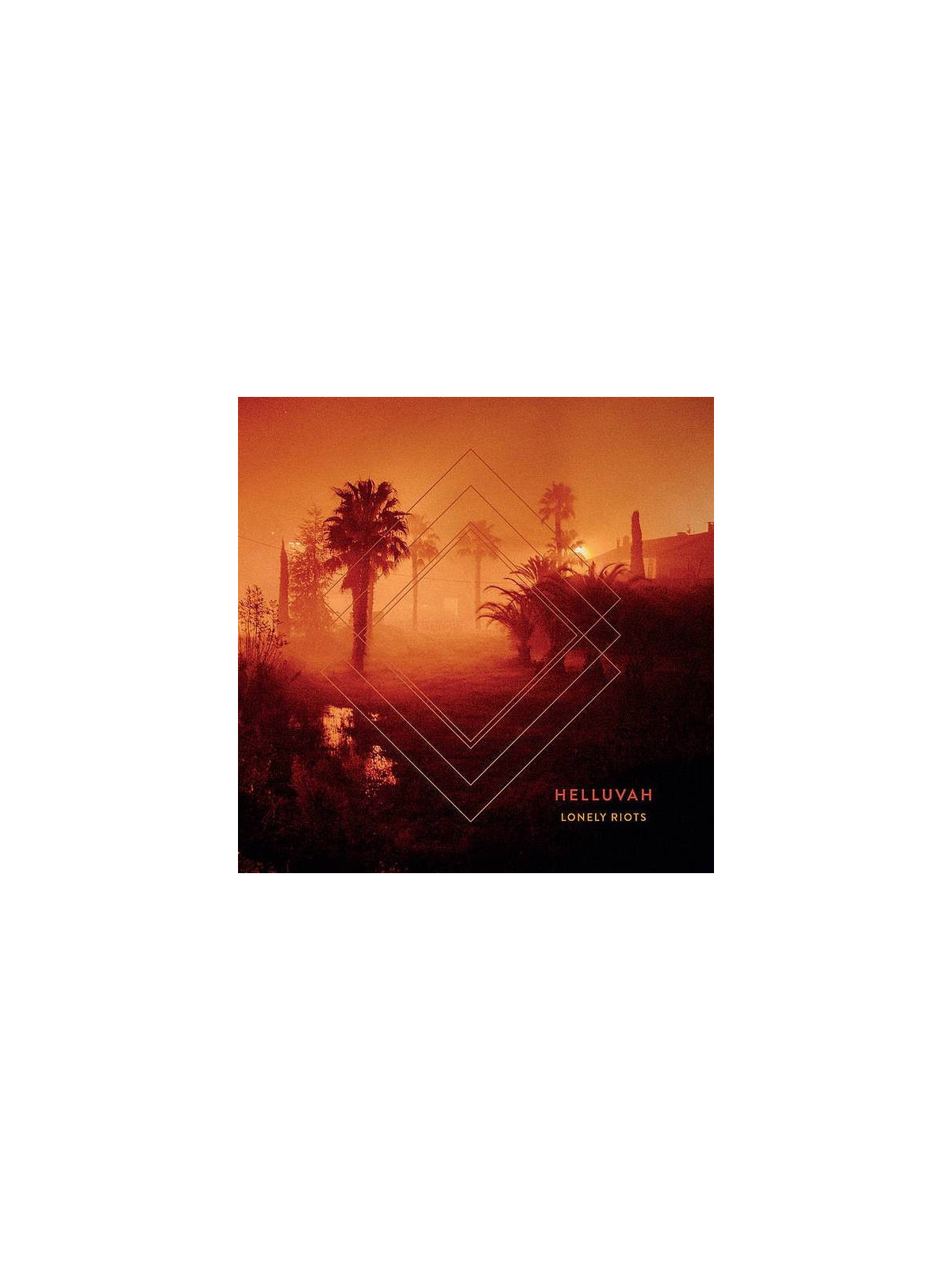 Helluvah : Lonely riots (12’’ vinyl)