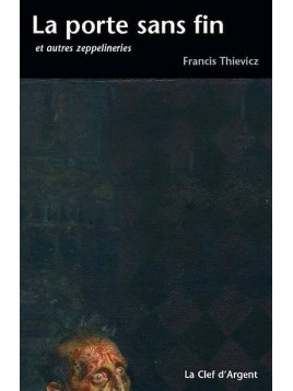 Francis Thievicz : La porte sans fin
