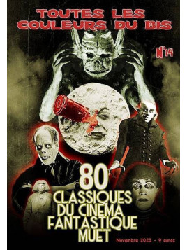 la revue Toutes les couleurs du bis 14 : 80 classiques du cinéma fantastique muet est en stock à ciel rouge