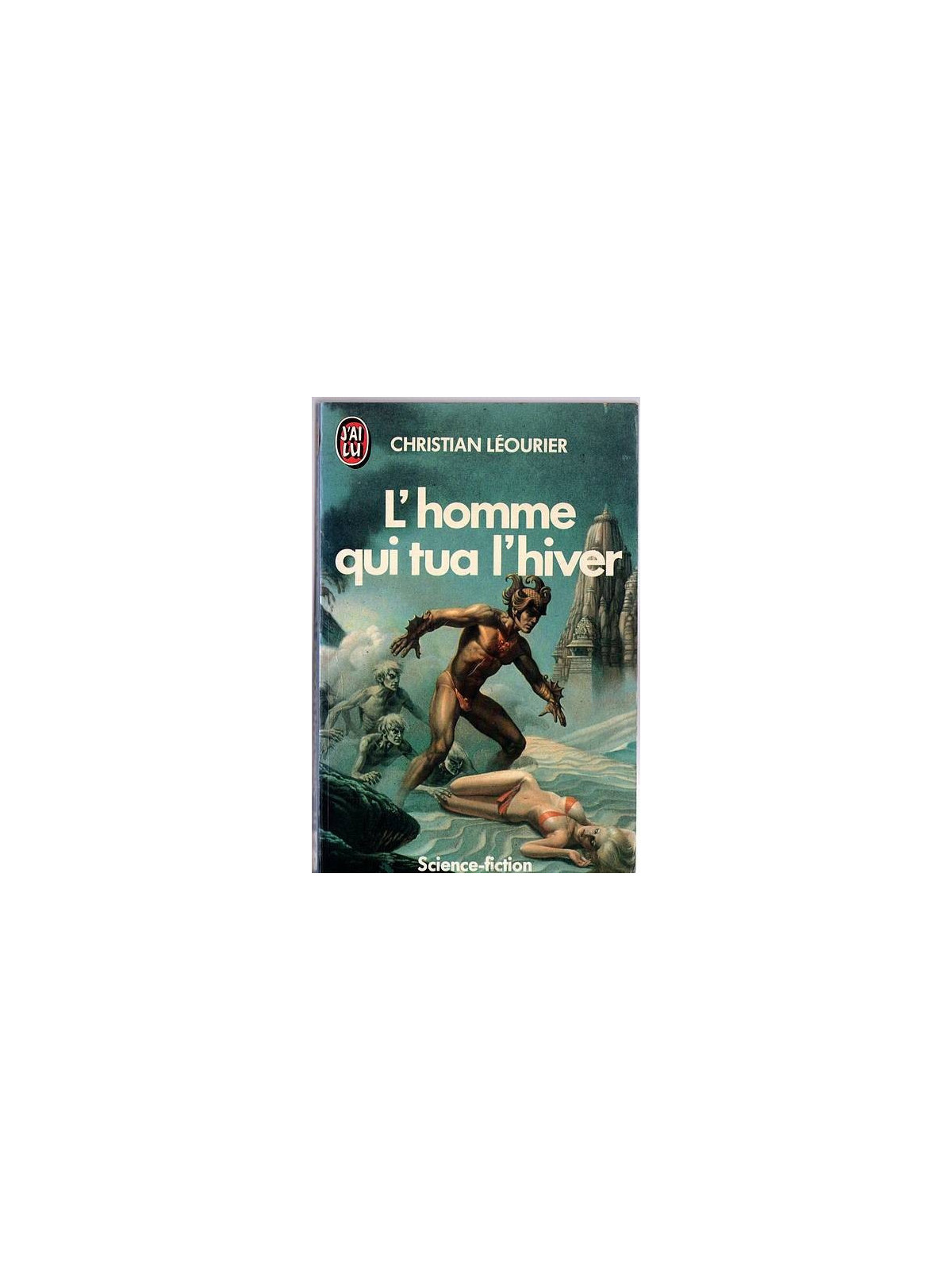 Christian Léourier : L’homme qui tua l’hiver
