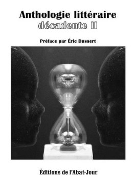 Anthologie : Anthologie littéraire décadente II