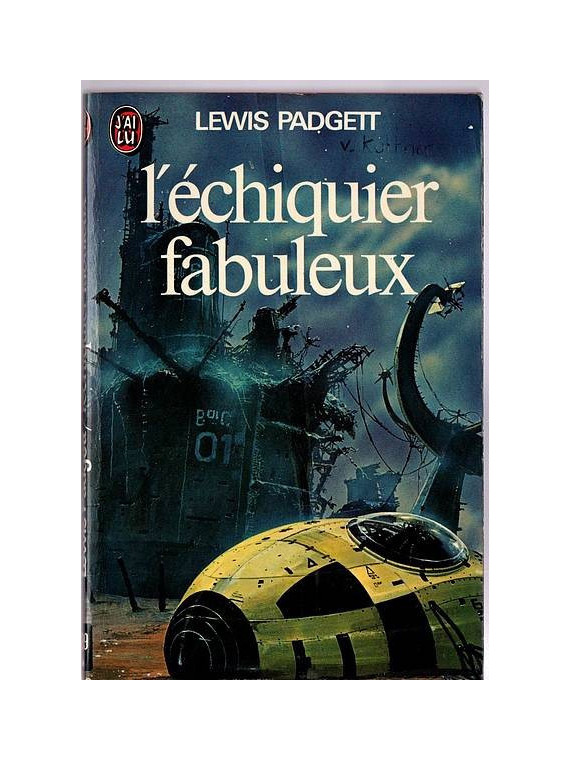 Lewis Padgett (Catherine L. Moore & Henry Kuttner) : L’échiquier fabuleux
