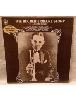Bix Beiderbecke : The Bix Beiderbecke story vol 1 – Bix and his gang (12’’ vinyl)