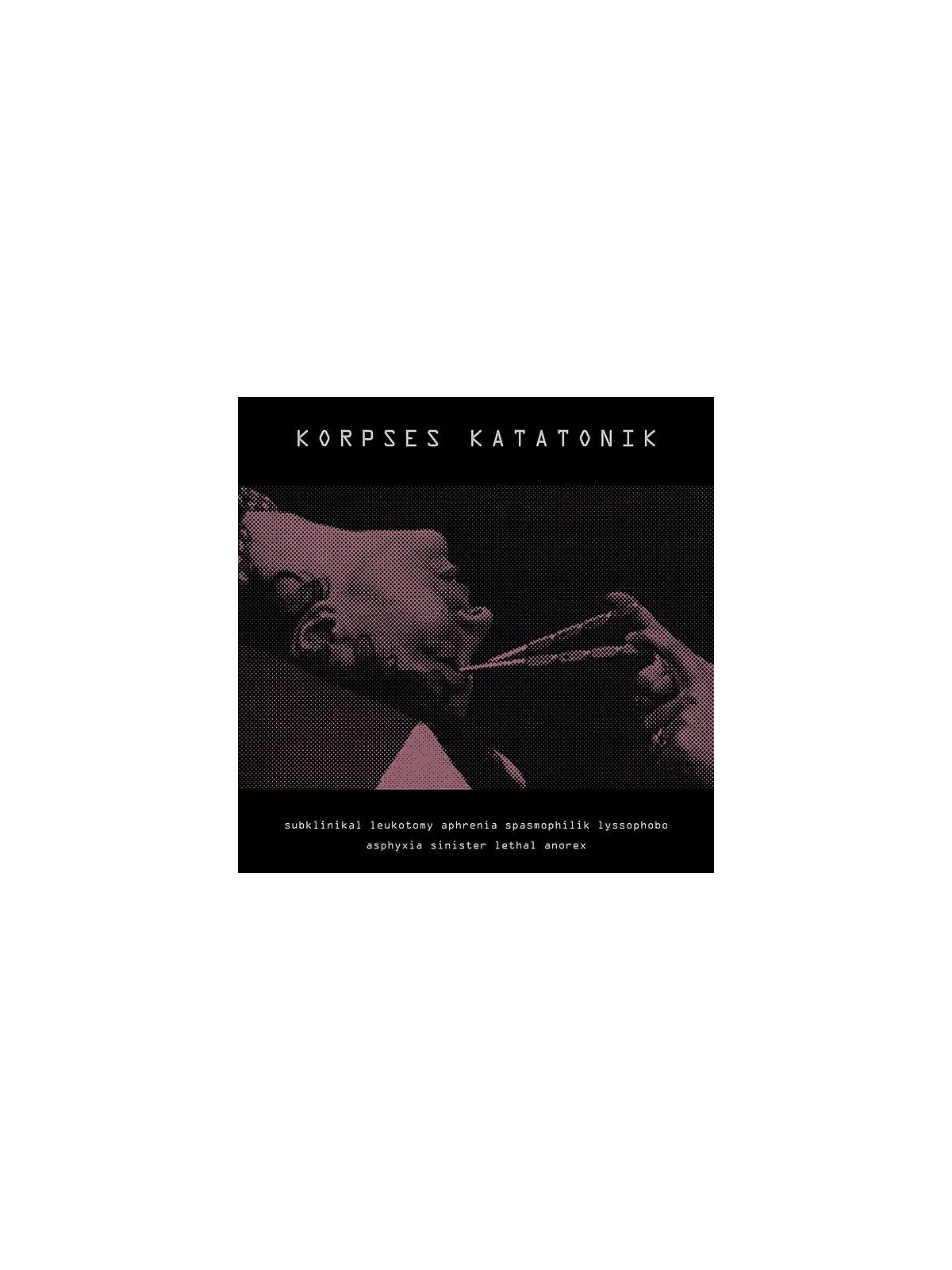 Korpses katatonik : Subklinikal leukotomy aphrenia… (CD)
