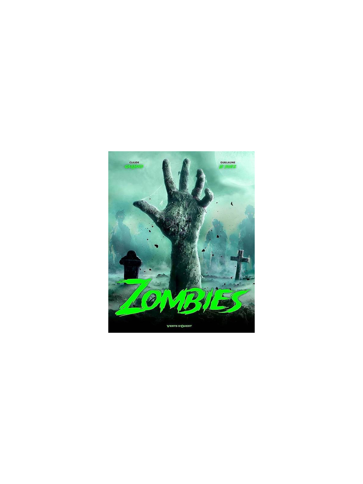 Claude Gaillard & Guillaume Le disez : Zombies