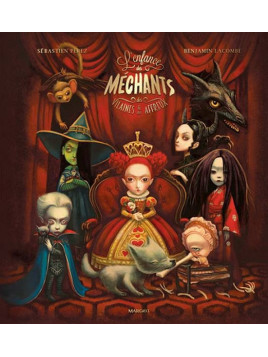 Sébastien Perez & Benjamin Lacombe : L’enfance des méchants, des vilaines & des affreux