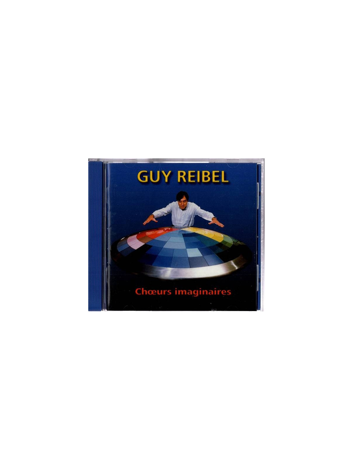 Guy Reibel : Choeurs imaginaires (CD)