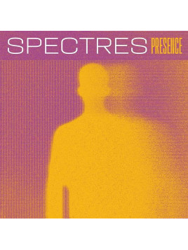 Spectres : Presence (Ltd edition 12’’ vinyl)