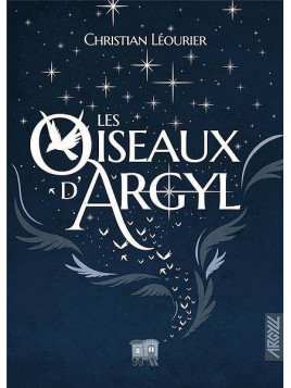 Christian Léourier : Les oiseaux d’argyl