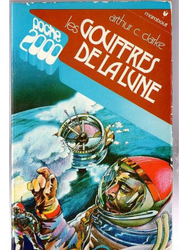 Arthur C. Clarke : Les gouffres de la lune