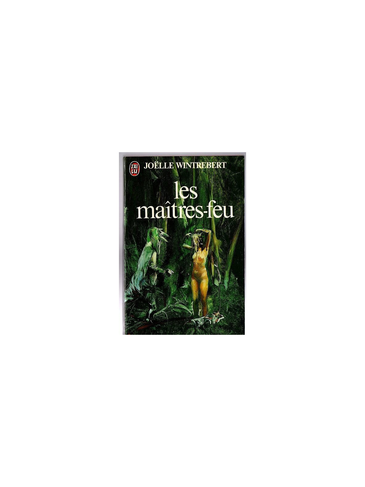 Joëlle Wintrebert : Les maîtres-feu