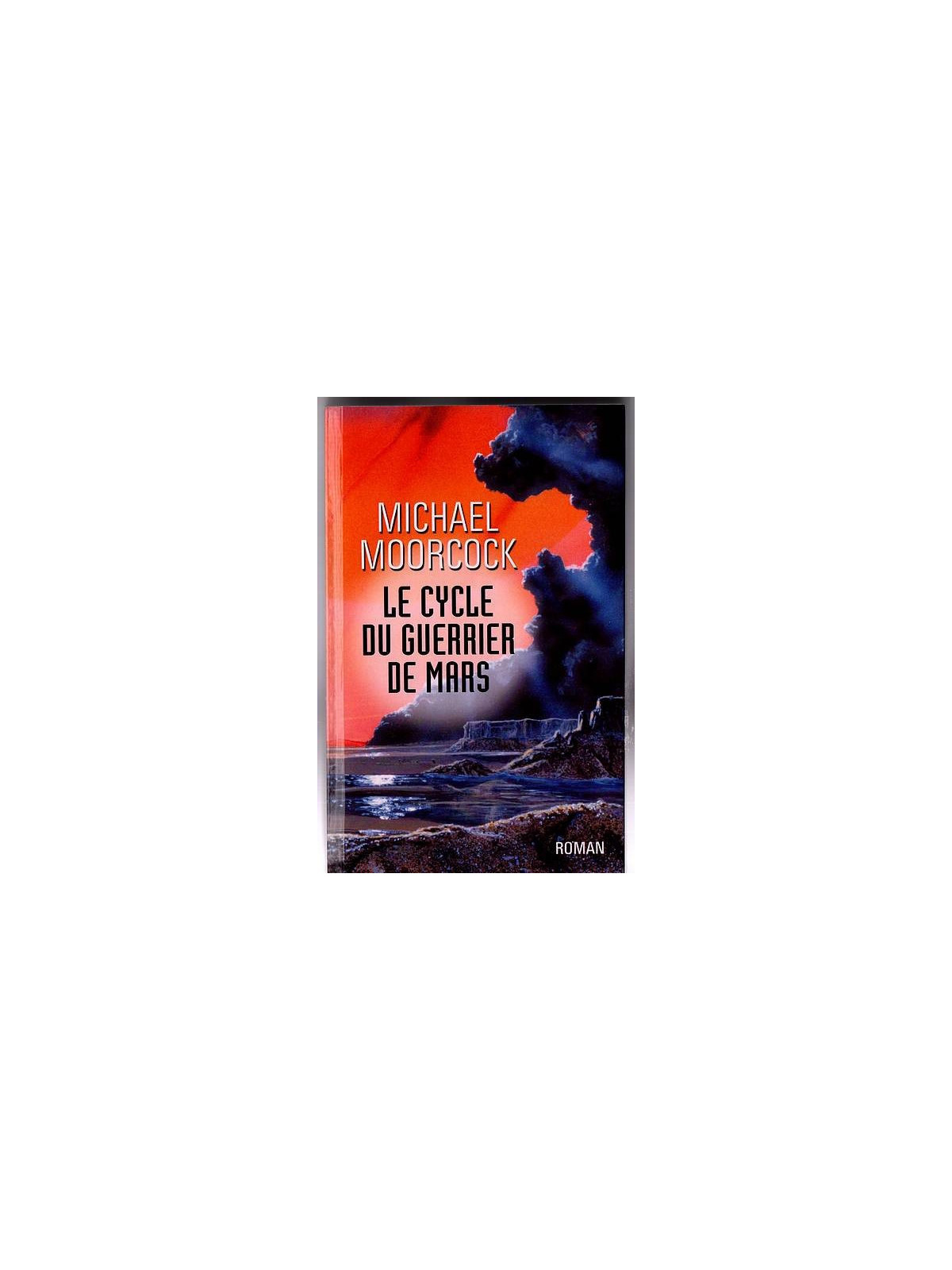 Michael Moorcock : Le cycle du guerrier de Mars