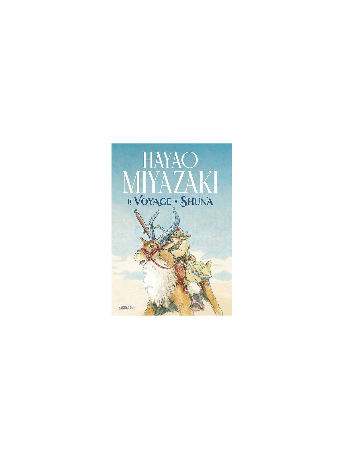 Hayao Miyazaki : Le voyage de Shuna