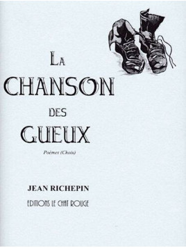 Jean Richepin : La chanson des gueux