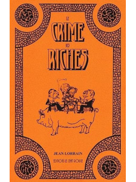Jean Lorrain : Le crime des riches