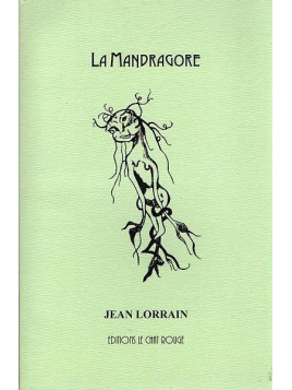 Jean Lorrain : La mandragore