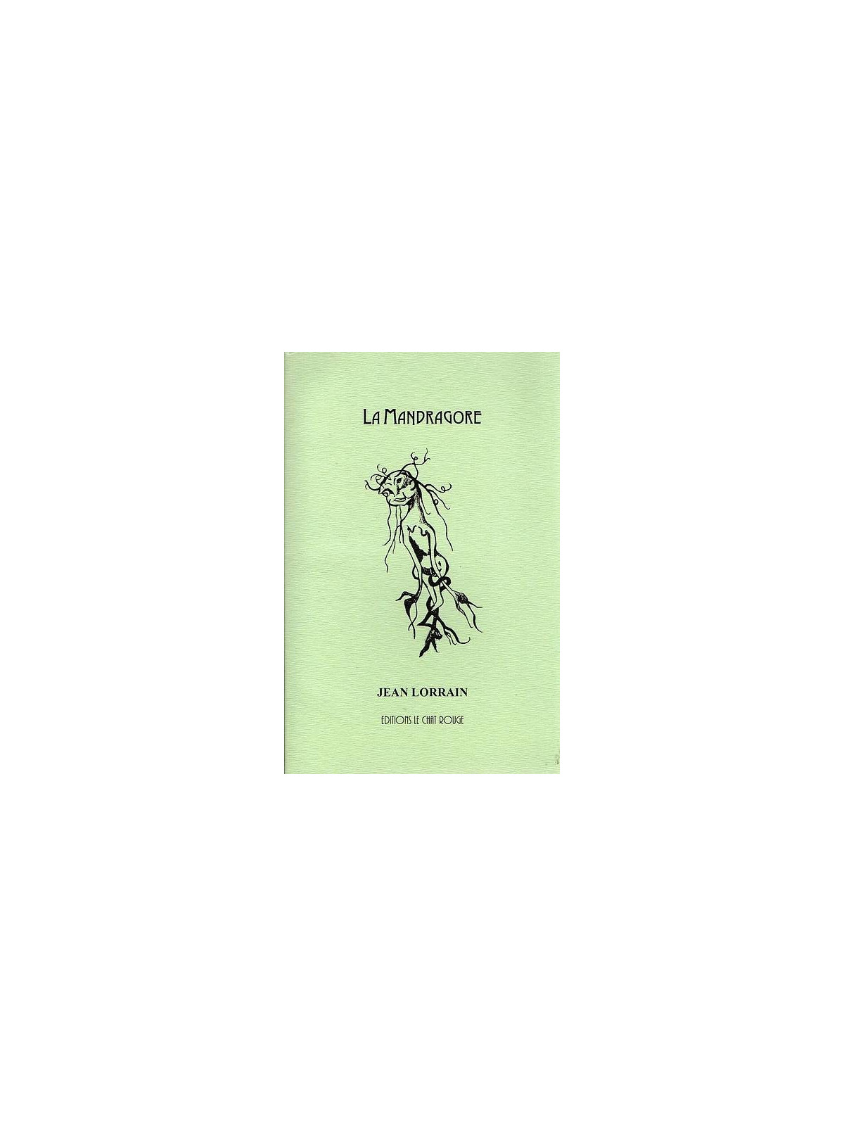 Jean Lorrain : La mandragore