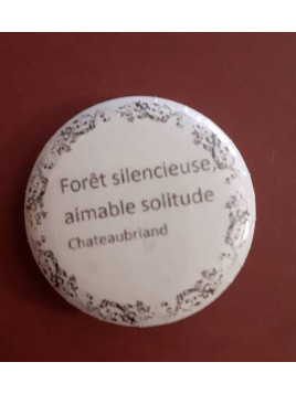 Badge artisanal Citation : Forêt silencieuse