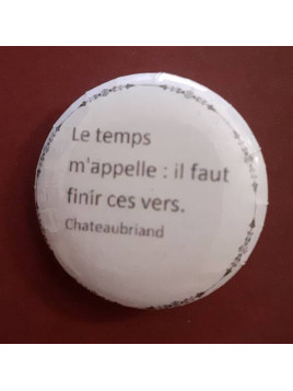 Badge artisanal Citation : Le temps m’appelle