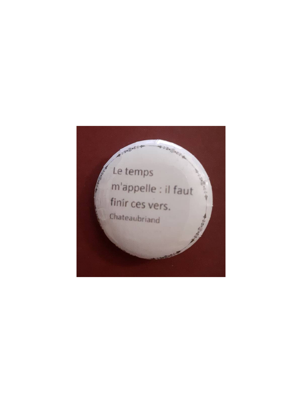 Badge artisanal Citation : Le temps m’appelle