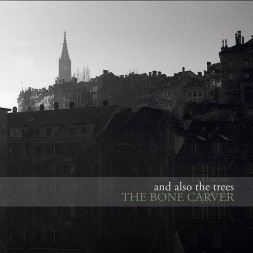 le disque de And also the trees : The bone carver est en stock en cd à ciel rouge, disquaire à dijon