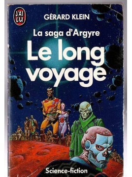 Gérard Klein : La saga d’Argyre – le long voyage