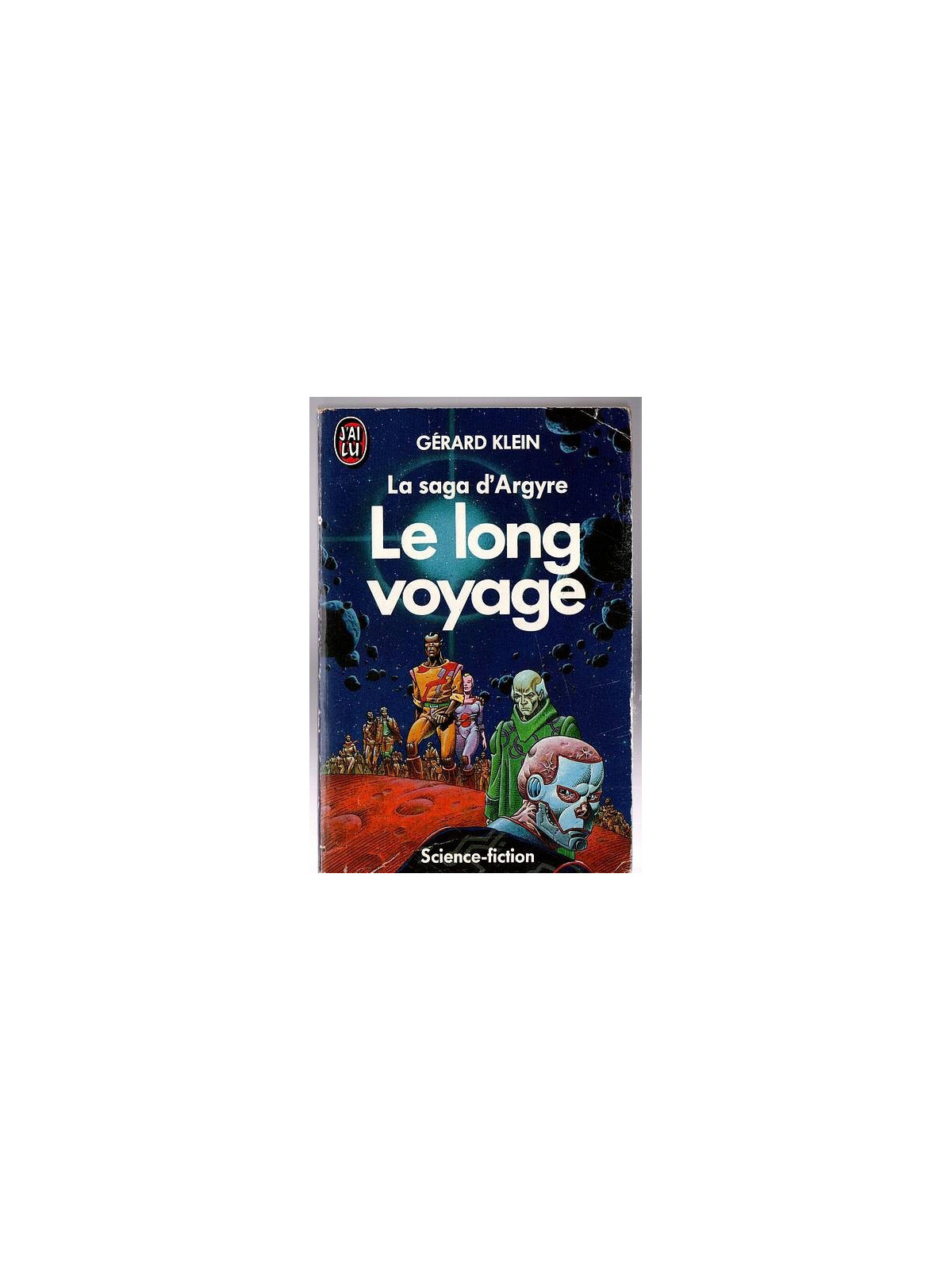 Gérard Klein : La saga d’Argyre – le long voyage