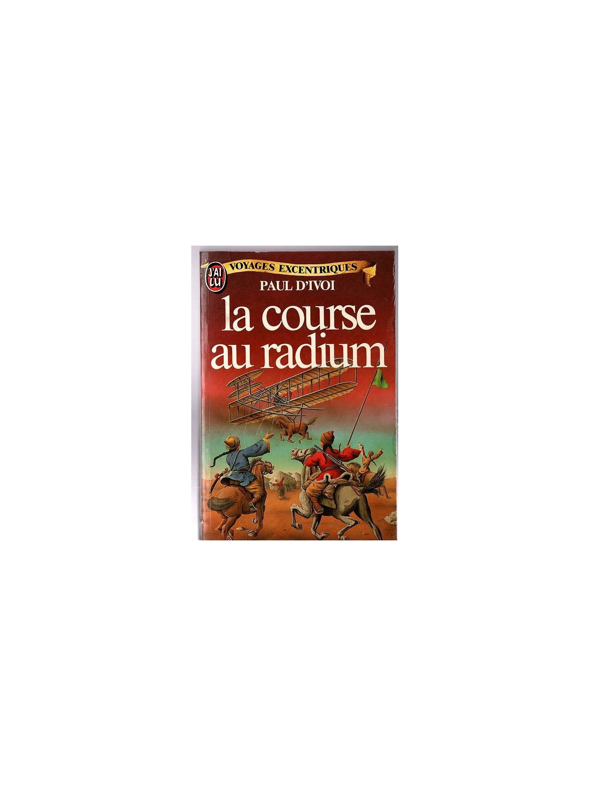 Paul d’Ivoi : La course au radium