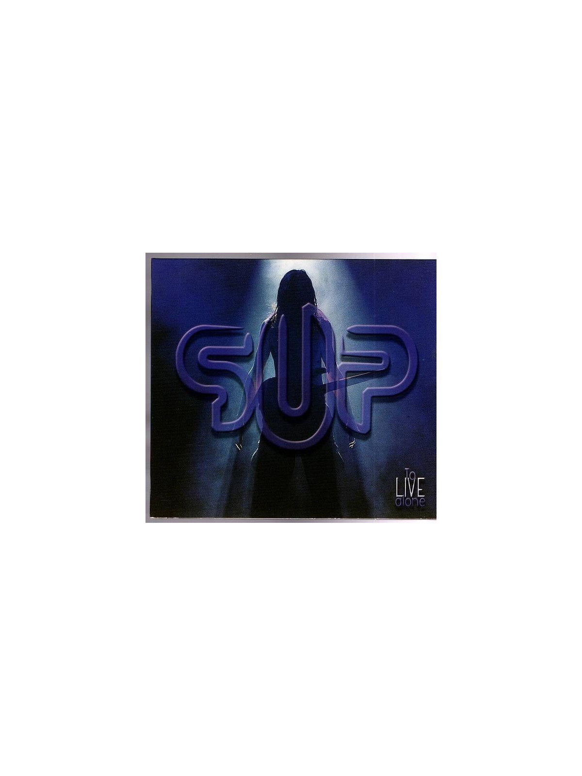 SUP : To live alone (CD)