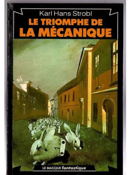 Karl Hans Strobl : Le triomphe de la mécanique