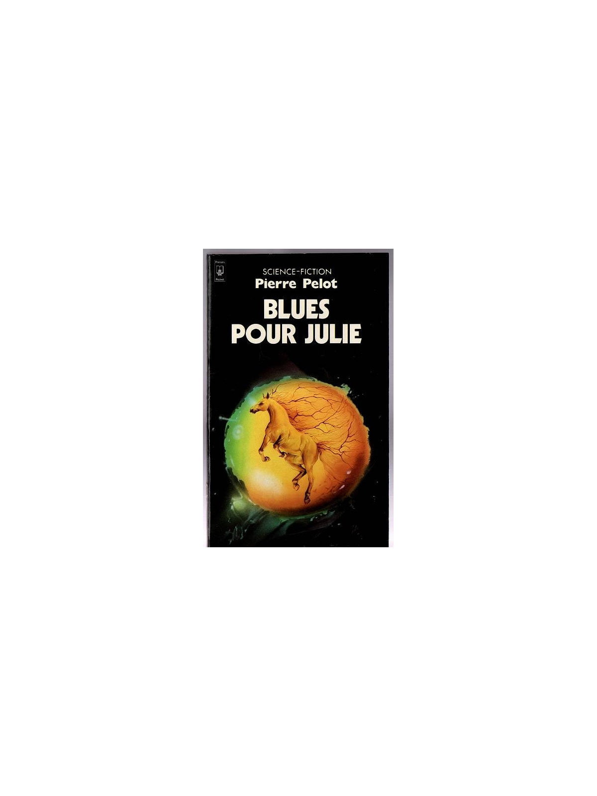 Pierre Pelot : Blues pour Julie