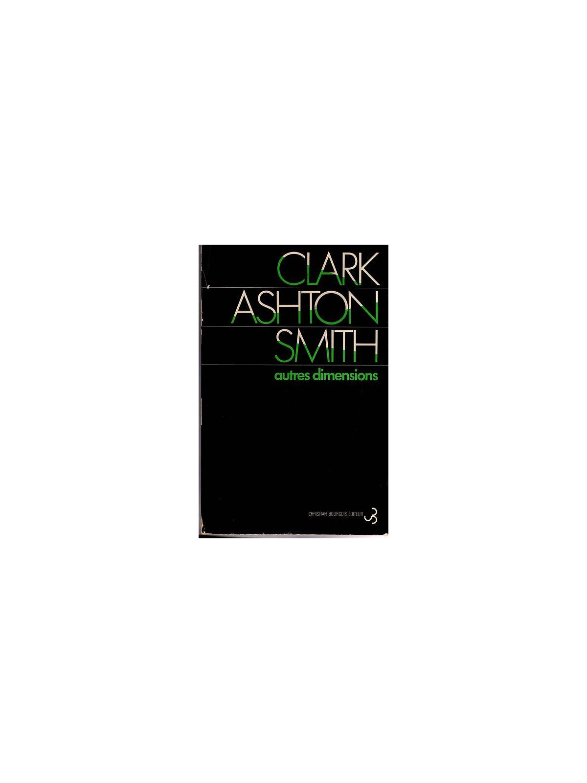 Clark Ashton Smith : Autres dimensions