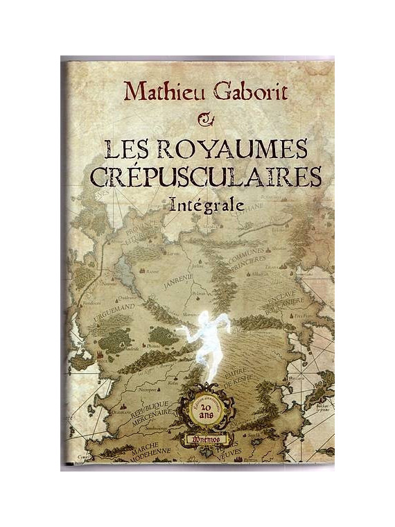 Mathieu Gaborit : Les royaumes crépusculaires – intégrale