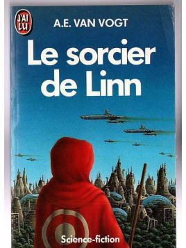 A. E. Van Vogt : Le sorcier de Linn
