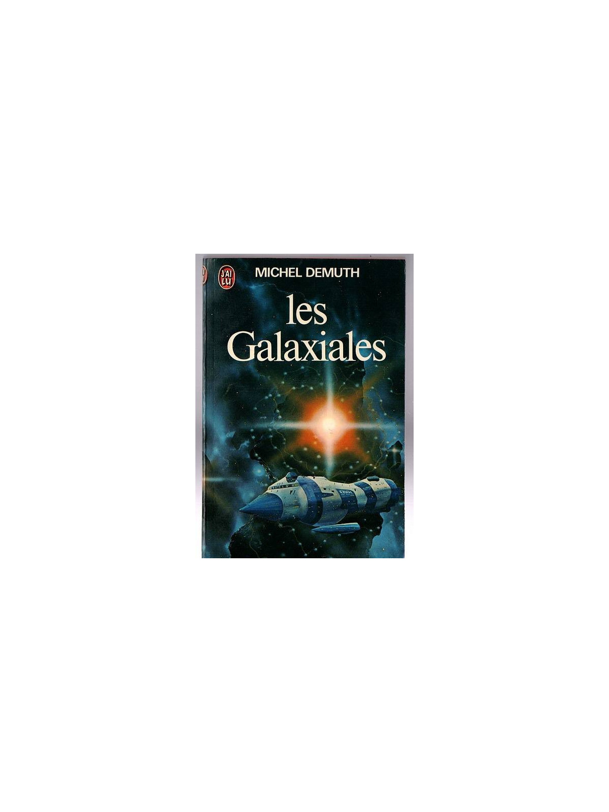 Michel Demuth : Les galaxiales