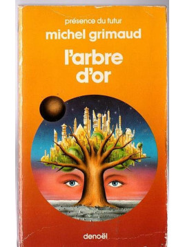 Michel Grimaud : L’arbre d’or